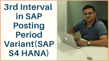 3rd Interval in SAP Posting Period Variant (SAP S4 HANA)