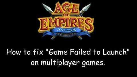 How to fix "Game Failed to Launch" on Multiplayer [Age of Empires Online] [Windows]