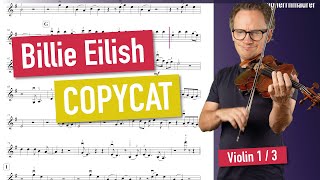 Billie Eilish COPYCAT Violin 1 (Version for 3 Violins) Violin Sheet Music