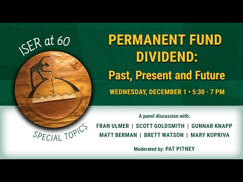 Permanent Fund Dividend: Past, Present and Future