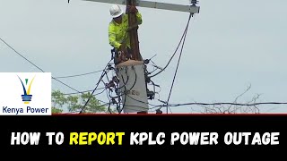 How To Report kplc power outage