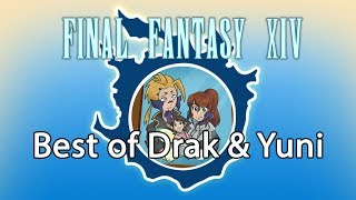 Best of Drak and Yuni (a NEST Heavensward Compilation)