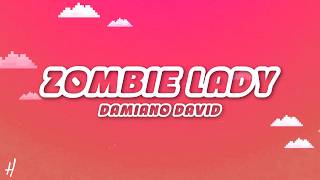 Damiano David - Zombie Lady (Lyrics)