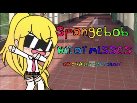 spongebob-hit-or-misses-*gacha-life-version*