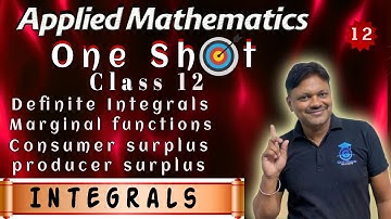 One Shot | Chapter 7 | Integrals - 2 | Applied Mathematics Class 12 | Gaur Classes