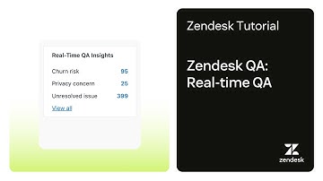 Getting Started with Zendesk QA: Real-time QA