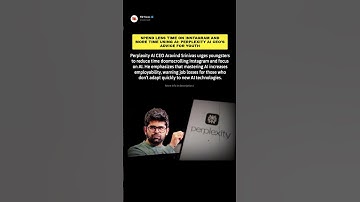 Spend Less Time on Instagram and More Time Using AI: Perplexity AI CEO’s Advice for Youth