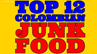Top 12 Colombian Junk Food - the best Sweet & Savoury Snacks, Chocolate & Sodas of Colombia