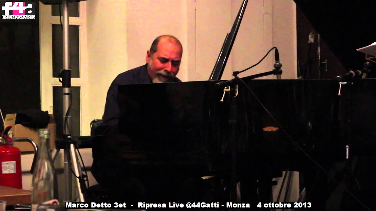 Marco Detto 3et: Un mare lontano - live@44Gatti Monza - YouTube