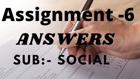 Class 10th Assignment Answers of Social | Social Assignment-6 Answers | Assignment-6 |English medium