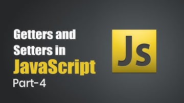 Learn Getters And Setters In Javascript| Part4 | Eduonix