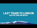 Electric Light Orchestra - Last Train to London (Lyrics)