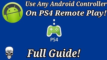TUTORIAL-How to Setup Any Android Controller For PS4 Remote Play On Any Android Device!