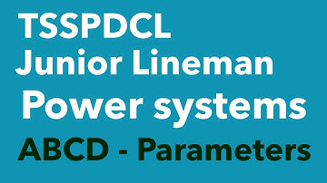TSSPDCL || JLM || POWER SYSTEMS || TRANSMISSION & ABCD PARAMETER ||
