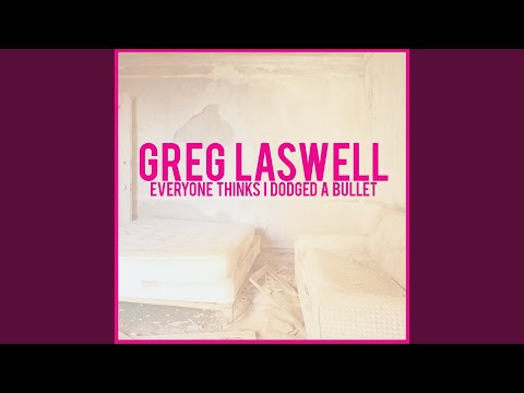 Greg Laswell — Dodged A Bullet