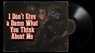 I Don't Give a Damn What You Think 💀 | Outlaw Dark Country Song