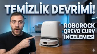 Dünyanın En Güçlü Robot Süpürgesi Roborock Qrevo Curv X İnceleme