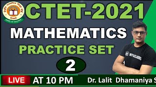 CTET Mathematics Best Practice Set -2 || CTET TAEGET || By Dr Lalit Sir