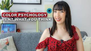 Color Psychology Explained (Beyond Red = Passion, Blue = Trust)