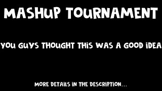 Mashup Tournament