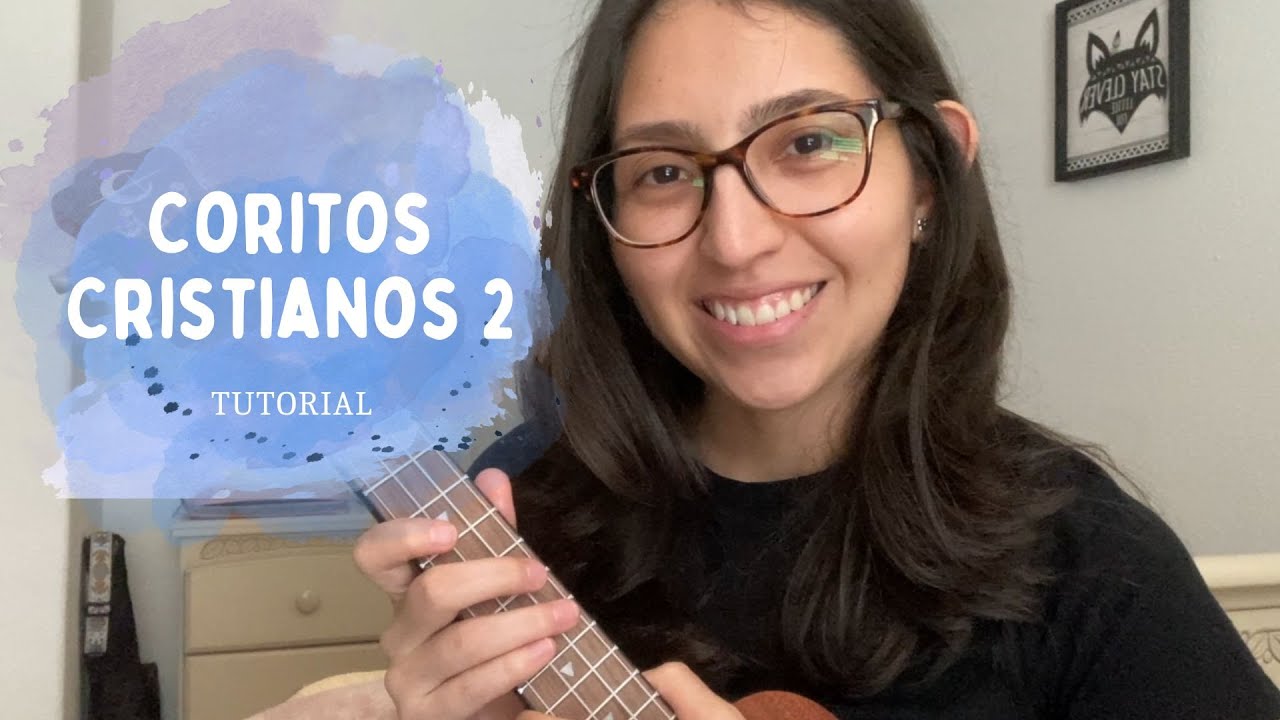 Coritos Cristianos 2 | Ukelele Tutorial