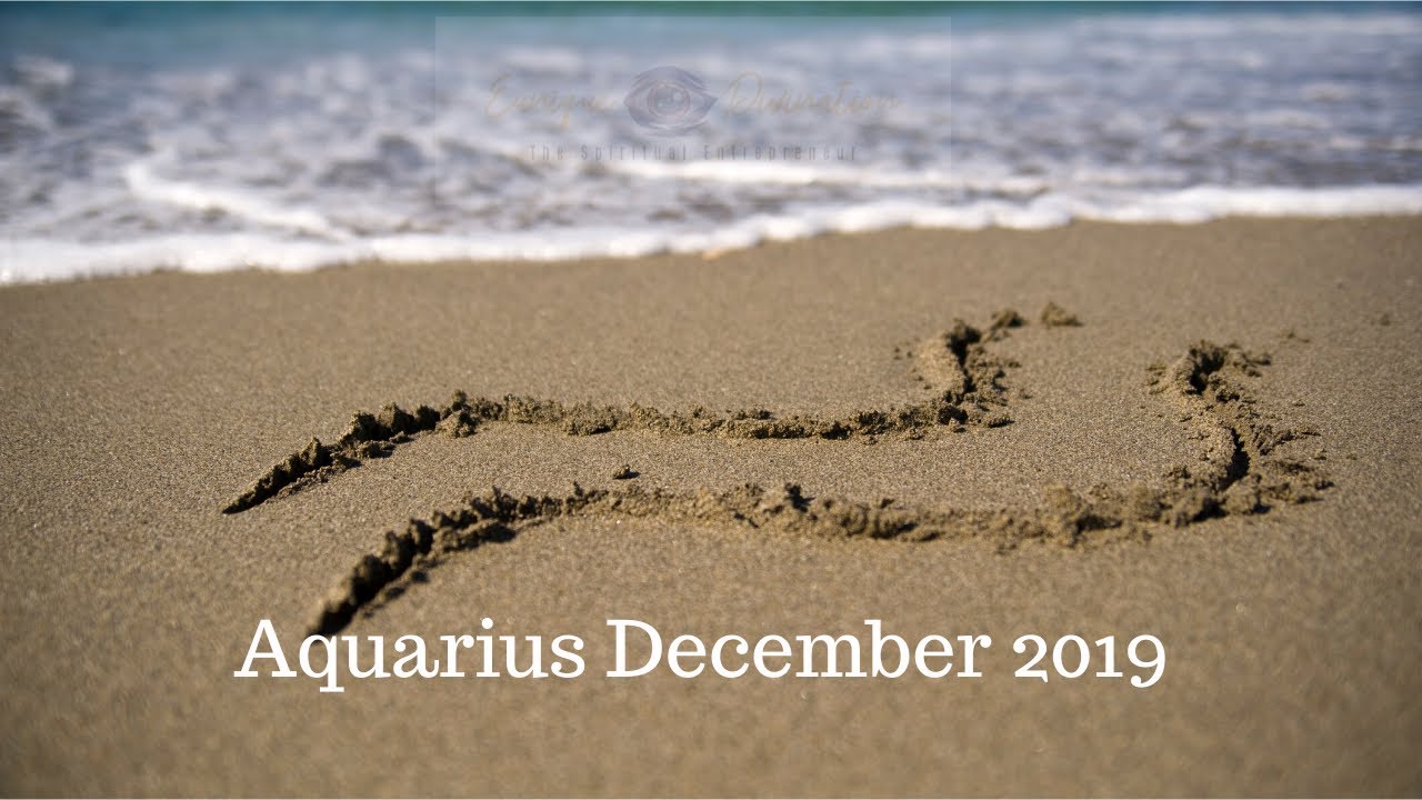 Aquarius December 2019 YouTube