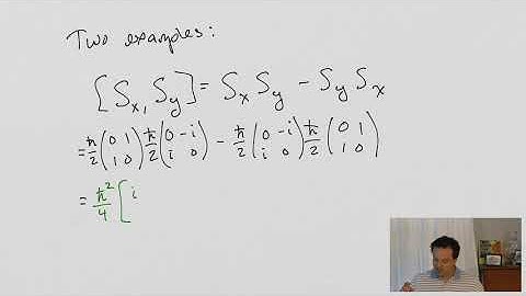 Quantum Mechanics - 7 - The Commutator
