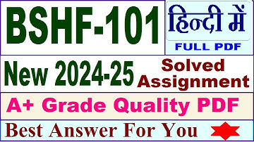 BSHF 101 solved assignment 2024-25 in Hindi || bshf 101 solved assignment 2025 || bshf101 2024-25