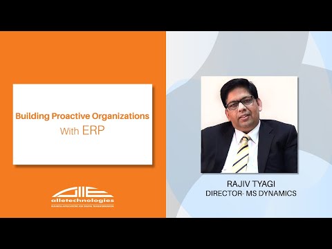 Building Proactive Organizations with ERP