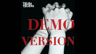 Video thumbnail of "TELEx TELEXs - mi ami? [DEMO VERSION]"