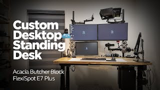 How to Make a Great Standing Desk with Custom Finish Butcher Block & FlexiSpot E7 Plus Frame