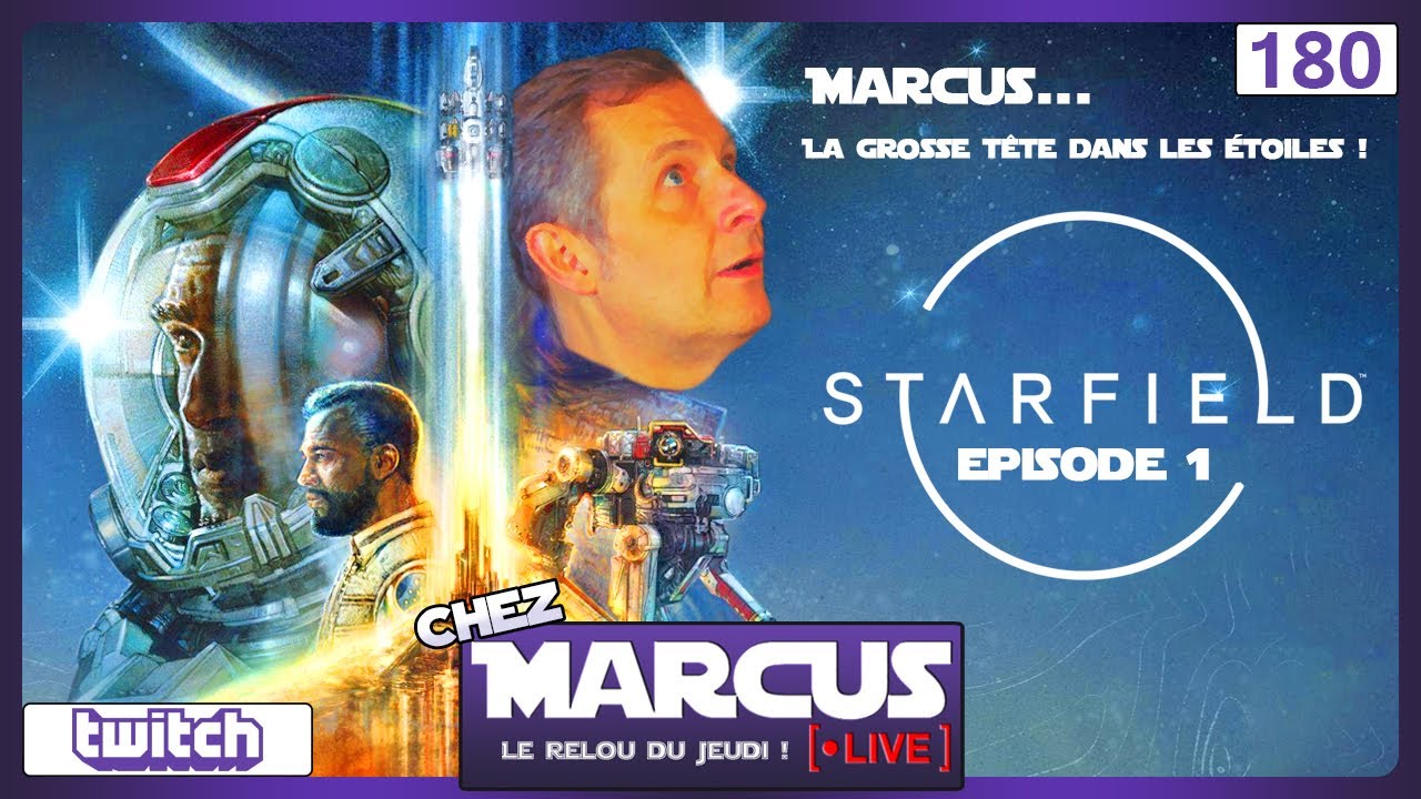 Chez Marcus Live n°180 : Starfield - YouTube