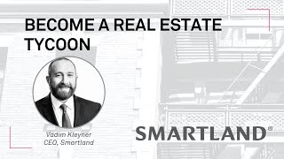 Become a Real Estate Tycoon  |  Smartland Real Estate Investing
