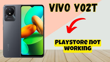 Vivo Y02T Playstore not working and downloading apps || How to use play store