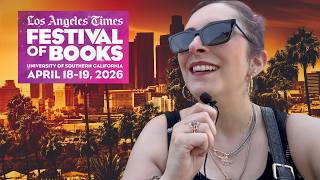 I Went to the Los Angeles Times Festival of Books 2026!