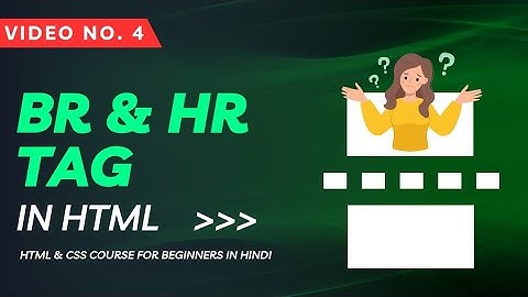 04- BR & HR Tag in HTML (HTML and CSS for Beginners in Hindi) || Web Coder