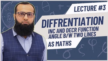 AS Maths Differentiation | Angle b/w two lines &  Inc & dec Functions | Sir Sufyan Irfan Mewawala