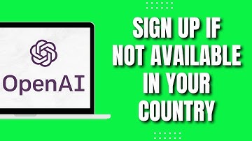 How To Sign Up For ChatGPT If Not Available In Your Country (Quick)
