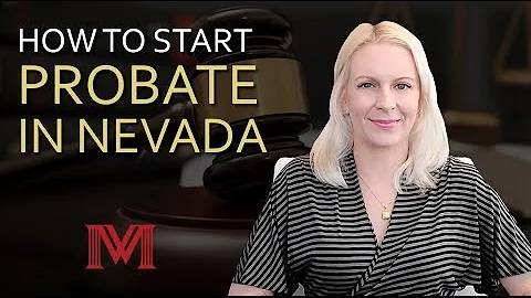 How To Start Probate In Nevada