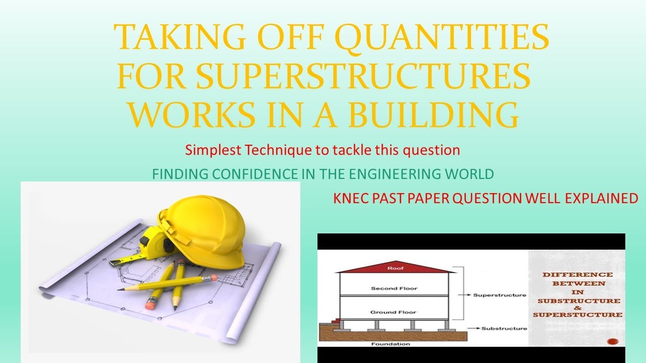 Taking Off Superstructure Works KNEC Question Simplest And Easier Taking Off Superstructure Works KNEC Question Simplest And Easier