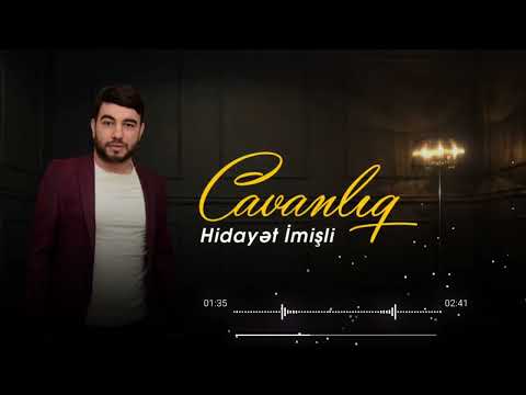 Hidayet İmişli (CAVANLIQ ) xit 2023