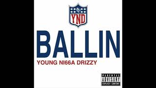 YNDrizzzy - Ballin