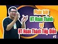 Phn bit ht hon thnh vs ht hon thnh tip din ca hs chuyn anh p2  hc247