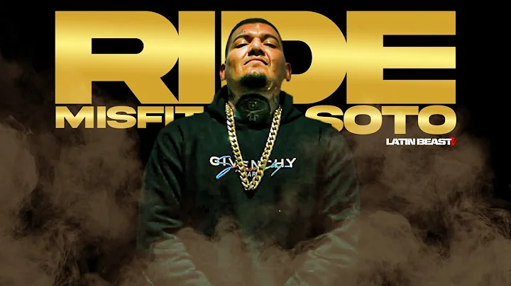 Misfit Soto - Ride (Official Music Video)