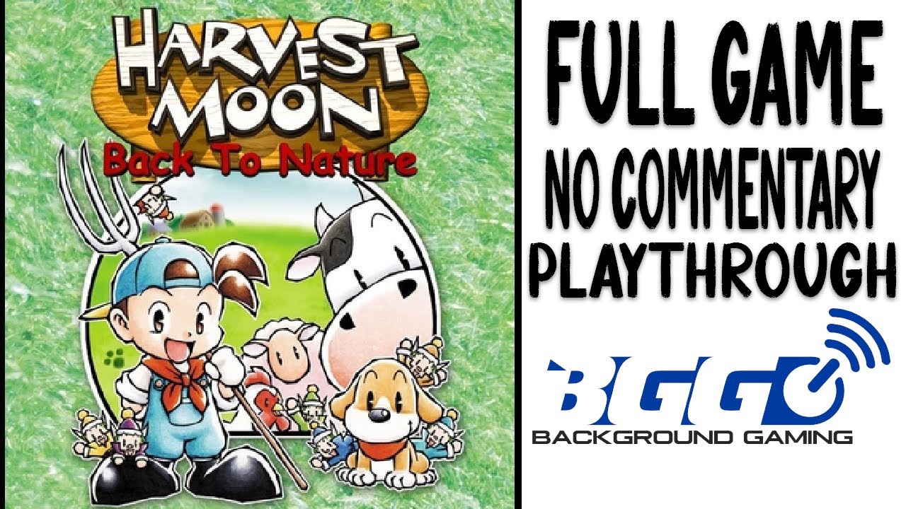 Harvest Moon: Back To Nature Part 1 of 7 - Walkthrough - No Commentary