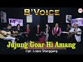 Bvoice  jujung goar hi amang official