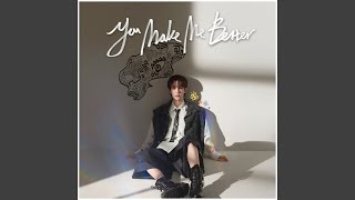 You Make Me Better - Wumuti