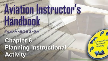 Aviation Instructors Handbook, Chapter 6. Planning Instructional Activity (Audio)