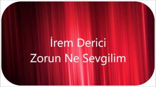 İrem Derici - Zorun Ne Sevgilim Altyapısı