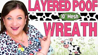 10 inch LAYERED POOF Deco Mesh Wreath Tutorial
